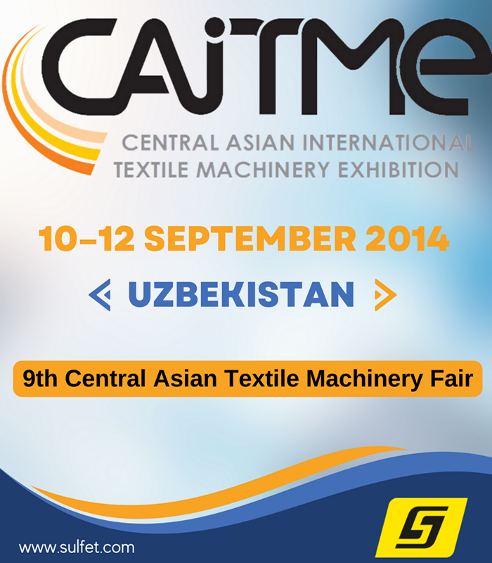  CAITME 2014 9. Orta Asya Tekstil Makineleri Fuarı (10–12 Eylül 2014, Özbekistan)